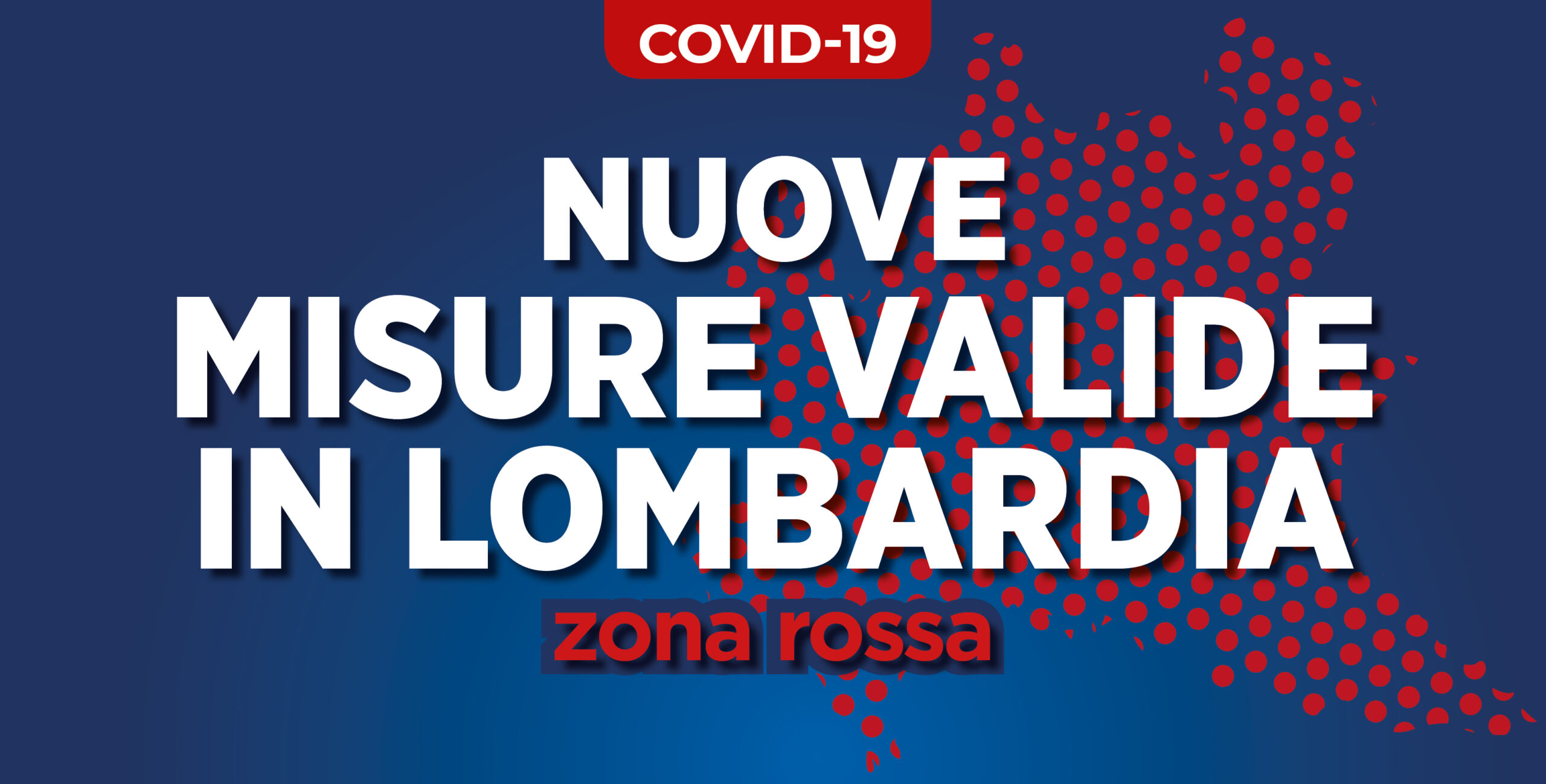Coronavirus – Misure valide in Lombardia dal 16 Gennaio 2021