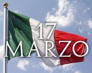 17 Marzo – Giornata dell’Unità nazionale, della Costituzione, dell’Inno e della Bandiera