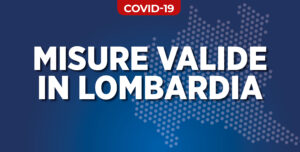 Coronavirus – Misure valide in Lombardia dal 5 marzo 2021