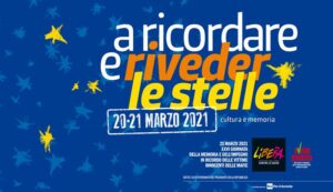21 Marzo – Giornata Nazionale della Memoria e dell’Impegno in ricordo delle vittime innocenti delle mafie