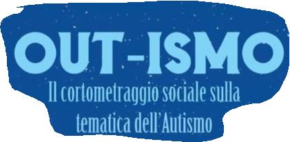 OUT-ISMO – cortometraggio sulla tematica dell’autismo
