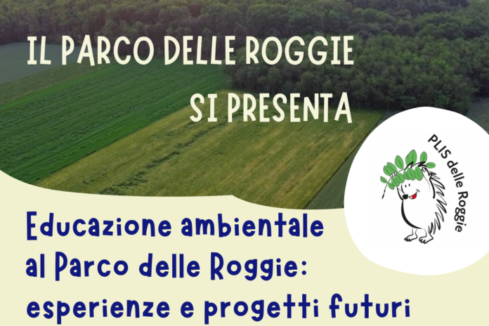Il Parco delle Roggie si presenta